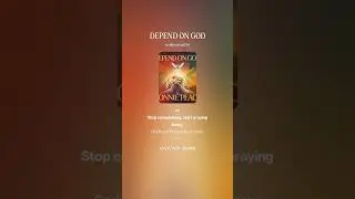 DEPEND ON GOD