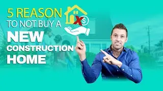 Don't Buy New Construction Home