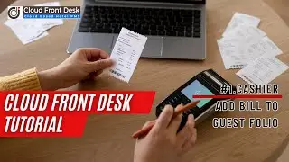 Cloud Front Desk - Cashier - Add Bill on Guest Folio (ENG Version)