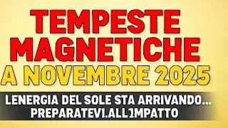 Tempeste Magnetiche a Novembre 2025. Calendario delle tempeste geomagnetiche per Novembre: i giorni
