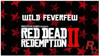 Wild Feverfew - 3 Best Locations Favorite - Red Dead Redemption 2 Online