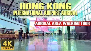 Inside Hong Kong Airport (HKG) Arrival in 4K | Chek Lap Kok walkingTour