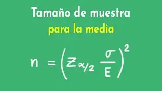 Tamaño de la muestra para la media