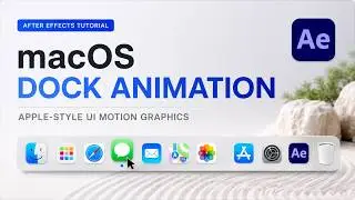 Create a macOS Dock Animation in After Effects | Apple-Style UI Motion Graphics Tutorial (2026)