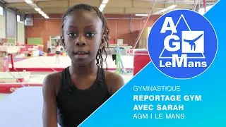 Gymnastique, Sarah 8 ans graine de gymnaste à l'AGM Le Mans