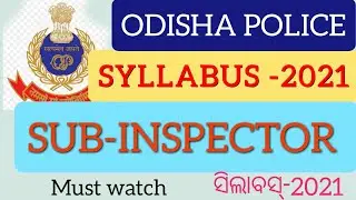 odisha police SI SYLLABUS 2021#odisha police RECRUITMENT 2021#si SYLLABUS#odisha police SYLLABUS