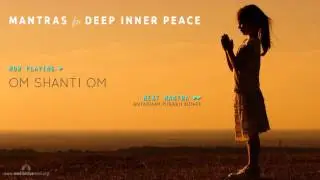 Mantras for Deep Inner Peace   8 Powerful Mantras