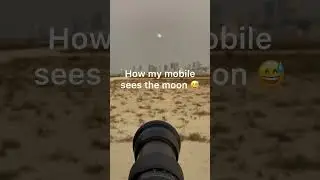 Moon sighting: Camera Vs Mobile