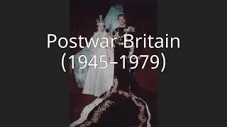 Postwar Britain (1945&ndash;1979)