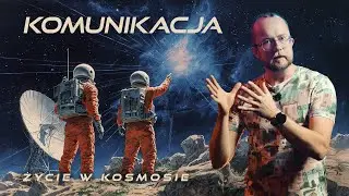 Życie w Kosmosie | Komunikacja