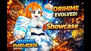 Orihime Is a MUST-HAVE Support?! Full Showcase in Anime Paradox