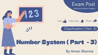 Number System 3 ( Classification Part 3 ) { UPSC, State PCS }