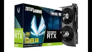➡️✅RTX 3060 12gb ZOTAC Gaming OC и тесты в 1080p,1440p RTX ON
