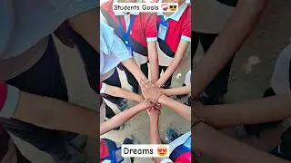 Students Goals ❤️&zwj;🩹😎 || Dreams 😍 || #shorts #goals #dream #activity #students #motivation #school