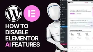 How To Disable Elementor AI Functionality in WordPress? 🤖