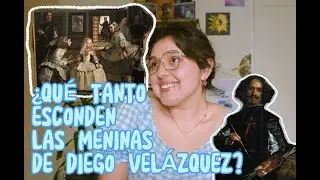 ¿Qué tanto esconden Las Meninas de Diego Velázquez?