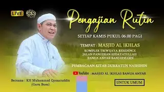 Pengajian Rutin kamis pagi KH. Muhammad Qomaruddin ( guru busu ) 6 November 2025 Masjid Al Ikhlas