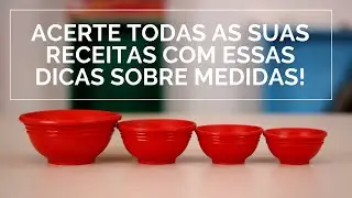 Suas RECEITAS dão errado por esse motivo! Aprenda a fazer as MEDIDAS CERTAS de qualquer receita!