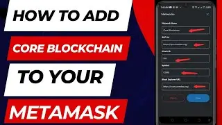 HOW TO ADD CORE BLOCKCHAIN TO YOUR METAMASK WALLET - HOW TO LINK CORE BLOCKCHAIN TO METAMASK WALLET