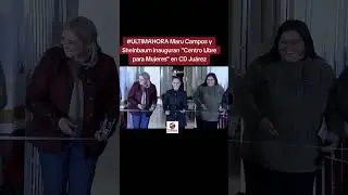 Maru Campos y Sheinbaum inauguran 