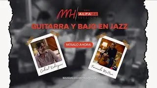 Guitarra y Bajo en Jazz - Session Make Music Happen