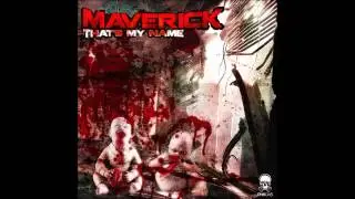 Maverick - Wanna Be Hardcore
