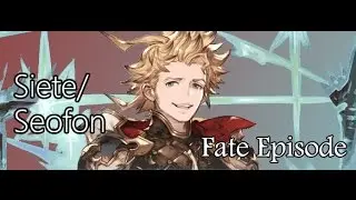 [GBF] Siete/Seofon Fate Episode: The Boy and the Blade King