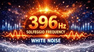 Sleep Without Anxiety Tonight | Release Fear & Guilt with 396 Hz White Noise | Sleeplift