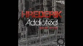 Hrederik - Addicted (Scobi Afternoon Remix)