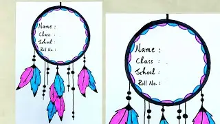 Attractive Front Page Decoration // Project/ Assignment/ Notebook Decoration