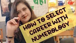 Learn Numerology free online Course Day-31, Career Options for no.1 to 9 by Dr. Ekta Dhakaan
