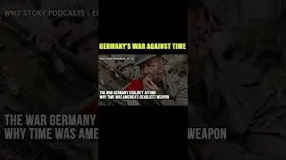 Как время разрушило военные планы Германии | Эпизод 11