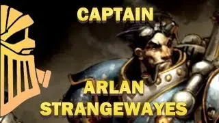 Warmahordes Lore Profile: CAPTAIN ARLAN STRANGEWAYES