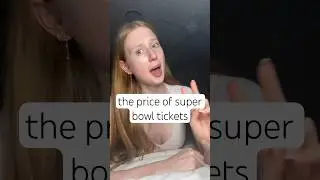 Super bowl tickets are SO expensive !!