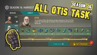 All Otis Task (Mission) Of The Season 16 On Last Day On Earth