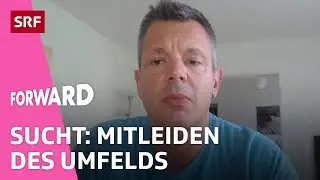 Co-Abhängigkeit – wenn man mit Süchtigen mitleidet | Interview | Forward | Impact | SRF