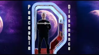 Peaceable Dissonance Album by RayonBase (Preview Video)
