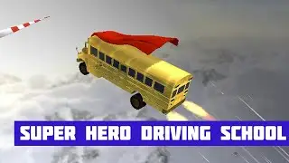 Super Hero Driving School &middot; Free Game &middot; Showcase