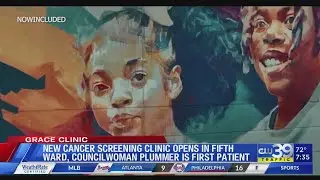 City Councilwoman is the first patient in new cancer screening clinic in Fifth Ward