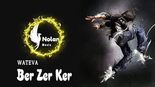 WATEVA - Ber Zer Ker [Lyrics]