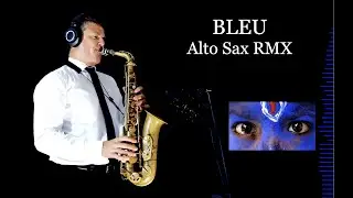 BLEU - Worakls/Jimmy Sax - Alto Sax RMX - Free score