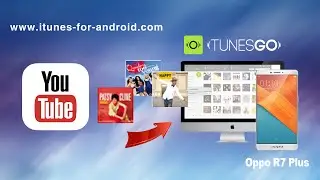 How to Download Music from YouTube to Oppo R7 Plus / R7 Lite/R7/R5 on Mac for Free
