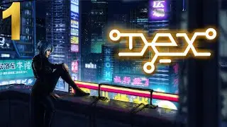 Dex Enhanced Version (PC) gameplay -Espa&ntilde;ol- Parte 1