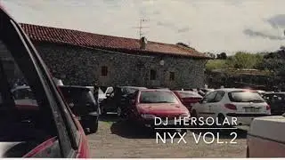 DJ Hersolar NYX VOL.2