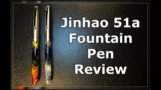 Jinhao 51A Non-Hooded Fountain Pen Unboxing and Review