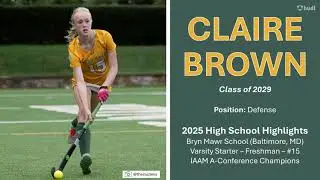 Claire Brown | 2029 | High School Highlights 2025