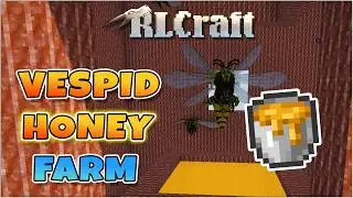 Vespid Honey Farm  |  Infinite Honey, Propolis (Clay) and Veswax  |  RLCraft 2.9.1c