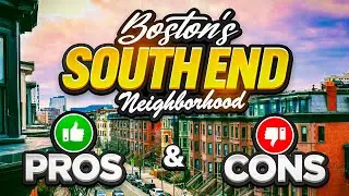 Boston's South End: Pros & Cons of Living in This Vibrant Neighborhood! 🏡🌆