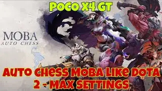 Auto Chess MOBA like Dota 2 -  Max Settings Using Poco X4 GT