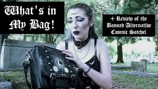 Gothic Whats in My Bag + Review of the Banned Alternative Cosmic Satchel